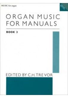 Organ Music for Manuals Book 3
