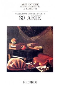 Arie Antiche. Vol. 2 (30 Arie) Per Canto E Pianofo