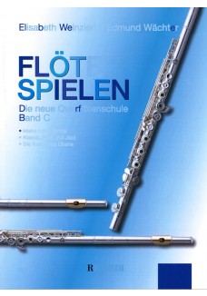 Flöte spielen - Die neue Querfloetenschule Band C